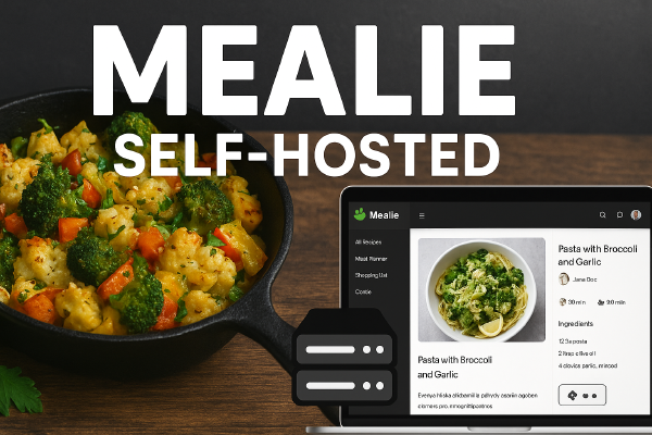 Mealie — self-hosted приложение для рецептов, планирования питания и списка покупок