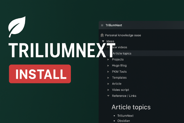 TriliumNext — мощная система личных знаний под вашим контролем. Установка и особенности приложения